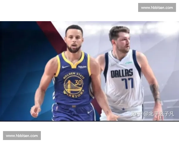 东契奇库里巅峰对决引爆全场 NBA小牛与勇士上演西部激情大战